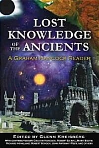 Lost Knowledge of the Ancients: A Graham Hancock Reader (Paperback, Original)