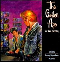 The Golden Age of Gay Fiction (Paperback)