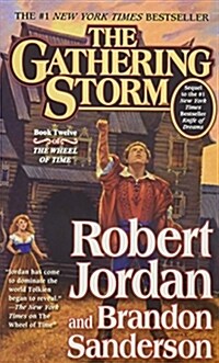 The Gathering Storm: Book Twelve of the Wheel of Time (Mass Market Paperback)