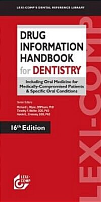 Lexi-Comps Drug Information Handbook for Dentistry (Paperback, 16th)