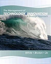 The Management of Technology and Innovation: A Strategic Approach (Paperback, 2)