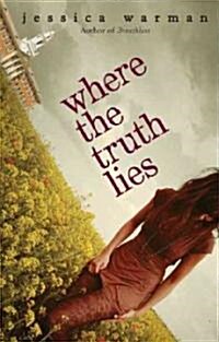 Where the Truth Lies (Hardcover)