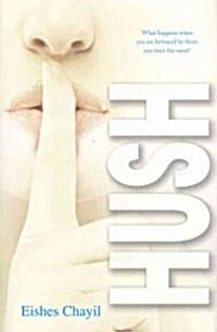 Hush (Hardcover, 1st)