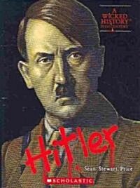 Adolf Hitler (a Wicked History) (Paperback)