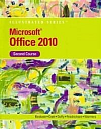 Microsoft Office 2010 Illustrated, Second Course (Paperback)