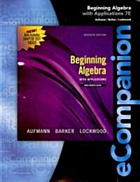 Ecompanion for Aufmann/Lockwoods Beginning Algebra, 1st (Paperback, Revised)