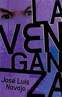 La venganza / Revenge (Paperback)