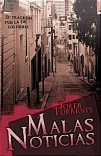 Malas Noticias (Paperback)