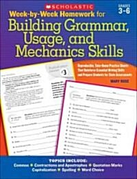 Week-By-Week Homework for Building Grammar, Usage, and Mechanics Skills: Grades 3-6 (Paperback)