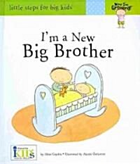 Im a New Big Brother (Hardcover)