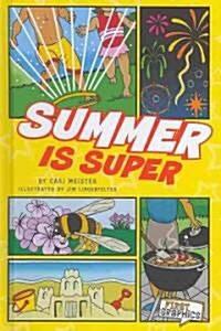 Summer Is Super (Hardcover)