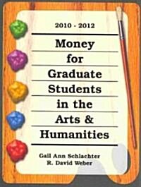 Money for Graduate Students  2010 - 2012 (Paperback, LAM, Spiral)