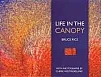 Life in the Canopy (Paperback)