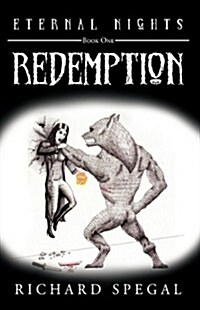 Eternal Nights - Book One: Redemption (Hardcover)