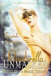 Cinderella Unmasked (Paperback)