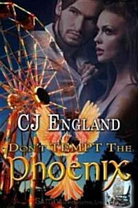 Dont Tempt the Phoenix (Paperback)