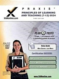 Praxis Principles of Learning and Teaching (7-12) 0524 (Paperback, 1st)