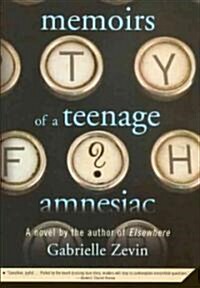 Memoirs of a Teenage Amnesiac (Prebind, Reprint)