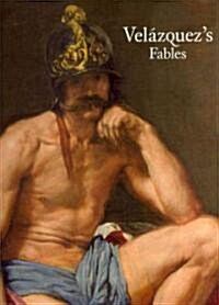 Velazquezs Fables (Paperback)