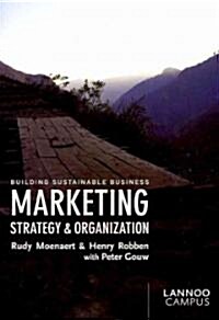 Marketing Strategy & Organization: Building Sustainable Business (Paperback)