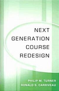 Next Generation Course Redesign (Paperback)