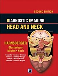 Diagnostic Imaging: Head and Neck (Hardcover, 2nd)