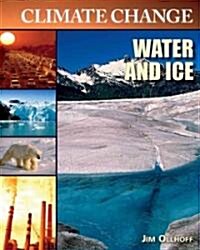 Water and Ice (Library Binding)