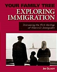 Exploring Immigration (Library Binding)