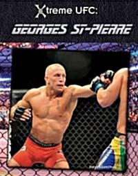 Georges St-Pierre (Library Binding)