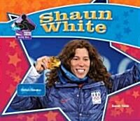 Shaun White: Olympic Champion (Library Binding)