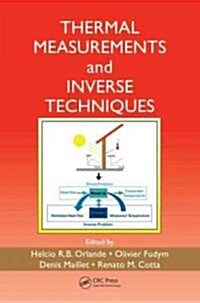 Thermal Measurements and Inverse Techniques (Hardcover)