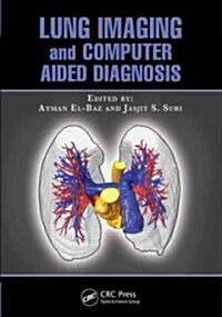Lung Imaging and Computer Aided Diagnosis (Hardcover)