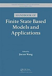 Handbook of Finite State Based Models and Applications (Hardcover)