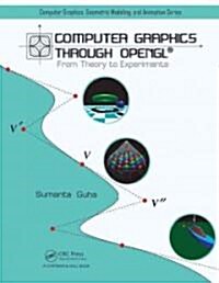 Computer Graphics Through OpenGL: From Theory to Experiments (Hardcover)