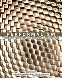 Performalism : Form and Performance in Digital Architecture (Paperback)