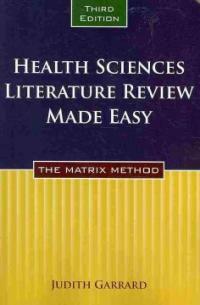 Health sciences literature review made easy : the matrix method 3rd ed