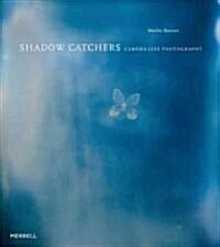 Shadow Catchers (Hardcover)