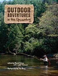Outdoor Adventures in the Upcountry (Paperback)