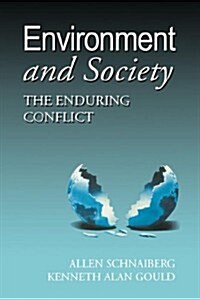 Environment and Society: The Enduring Conflict (Paperback)
