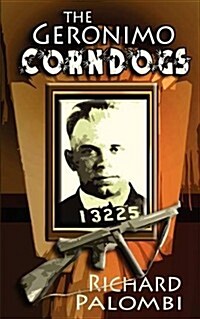 The Geronimo Corndogs (Paperback)