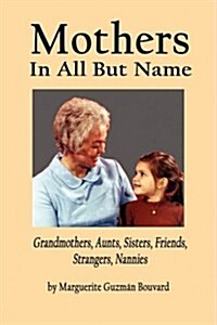 Mothers in All but Name (Paperback)