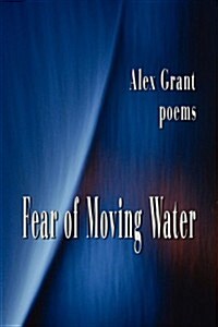 Fear of Moving Water (Paperback)