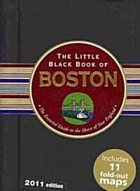The Little Black Book of Boston: The Essential Guide to the Heart of New England (Spiral, 2011)