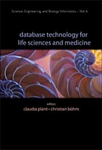 Database Tech for Life Sci & Med .. (V6) (Hardcover)