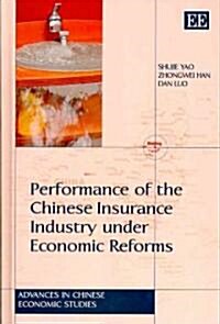 Performance of the Chinese Insurance Industry Under Economic Reforms (Hardcover)