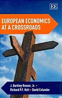 European Economics at a Crossroads (Hardcover)