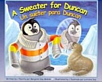 A Sweater for Duncan: Un Sueter Para Duncan (Hardcover, Bilingual)