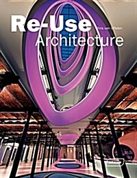 Re-Use Architecture (Hardcover)