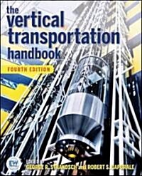 The Vertical Transportation Handbook (Hardcover, 4th Edition)