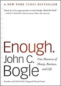 Enough.: True Measures of Money, Business, and Life (Paperback, Revised)